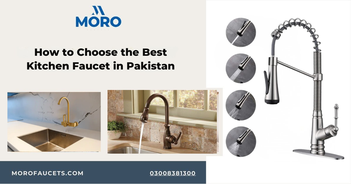 How to Choose the Best Kitchen Faucet in Pakistan